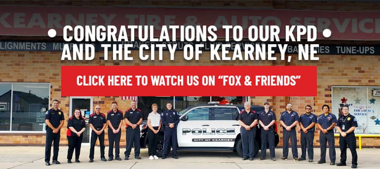 Fox And Friends | Kearney Tire & Auto Service